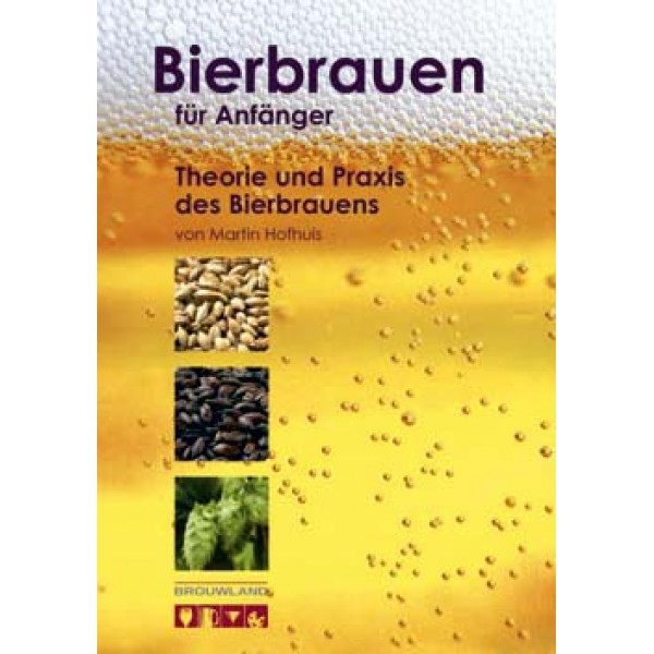 Bierbrauen für Anfänger Hofhuis Martin Verlag Brouwland