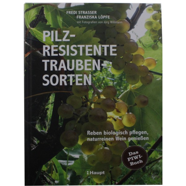 Pilzrestistente Traubensorte  Fredi Strasser/Jürg Williman