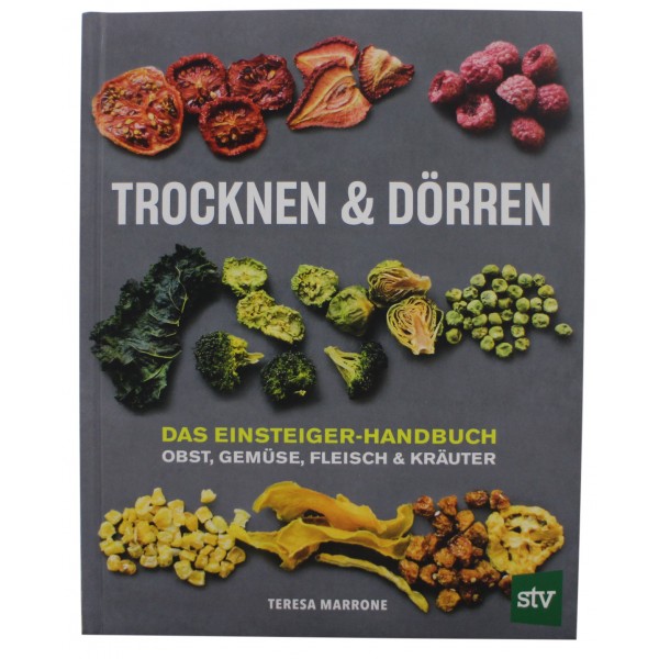 Trocknen & Dörren  Obst, Gemüse, Fleisch Teresa Marrone