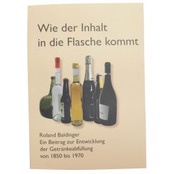 NEUERSCHEINUNG: Fachbuch Wie der Inhalt in die Flasche kommt - von Roland Baldinger